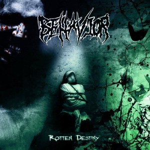 Behavior: Rotten Destiny