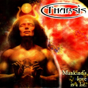 Tharsis: Mankind's Love Is A Lie