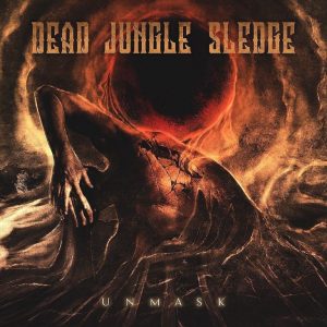Dead Jungle Sledge: Unmask