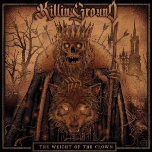 Killin' Ground: The Weight of The Crown