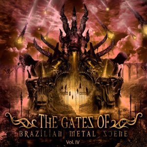 The Gates Of Brazilian Metal Scene: Vol. IV