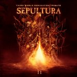 Sepultura: Third World Domination Tribute Vol. II