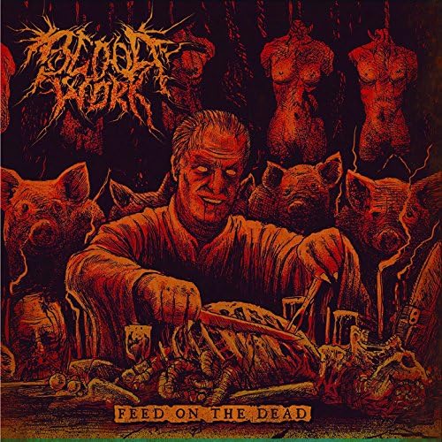 Bloodwork: Feed On The Dead