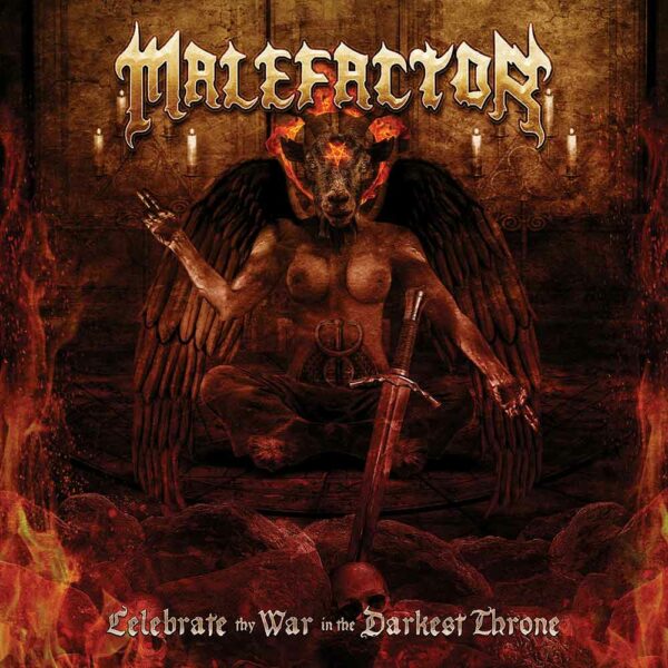 Malefactor: Celebrate Thy War In The Darkest Throne