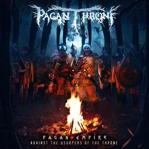 Pagan Throne: Pagan Empire "Against The Usurpers Of The Throne"