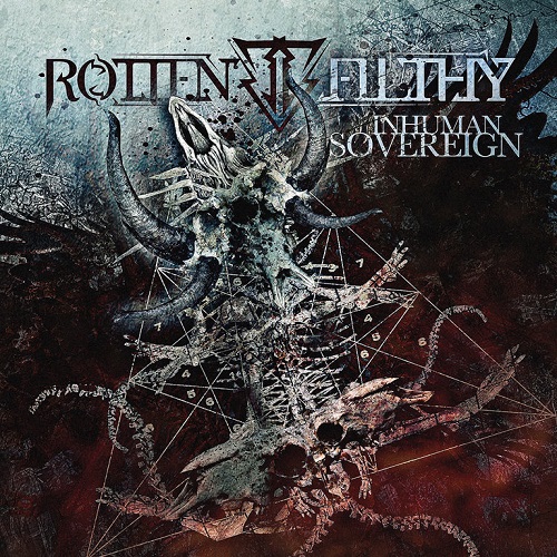 Rotten Filthy: Inhuman Sovereign