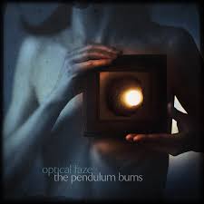 Optical Faze: The Pendulum Burns