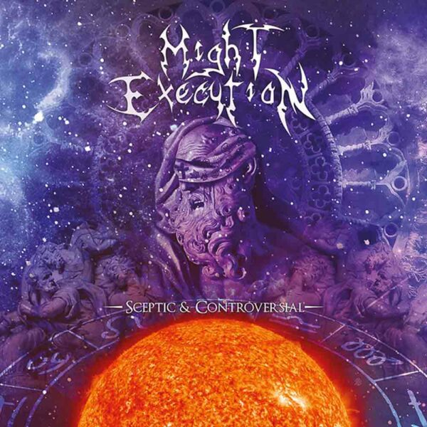 Might Execution: Sceptic & Controversial