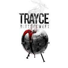Trayce: Bittersweet